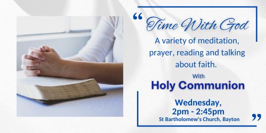 Time for faith, Bayton Church second Wed of the month at 2pm